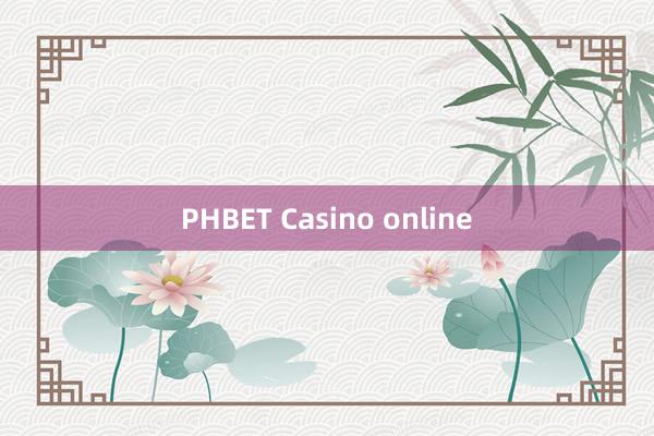 PHBET Casino online