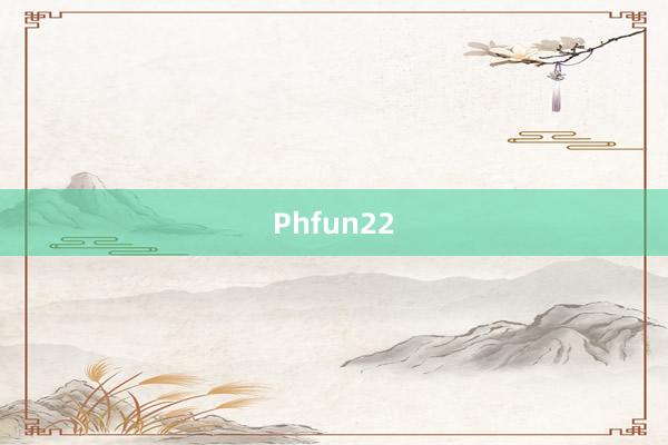 Phfun22