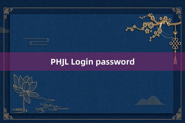 PHJL Login password