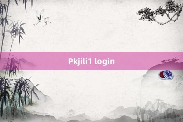 Pkjili1 login