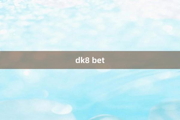 dk8 bet