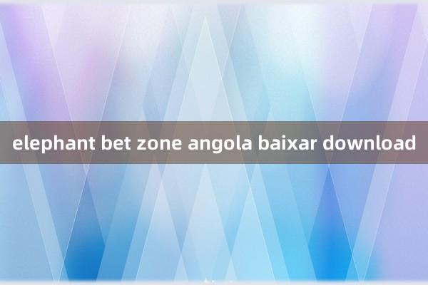 elephant bet zone angola baixar download