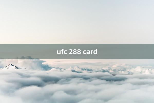 ufc 288 card