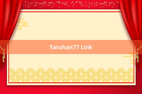 Taruhan77 Link